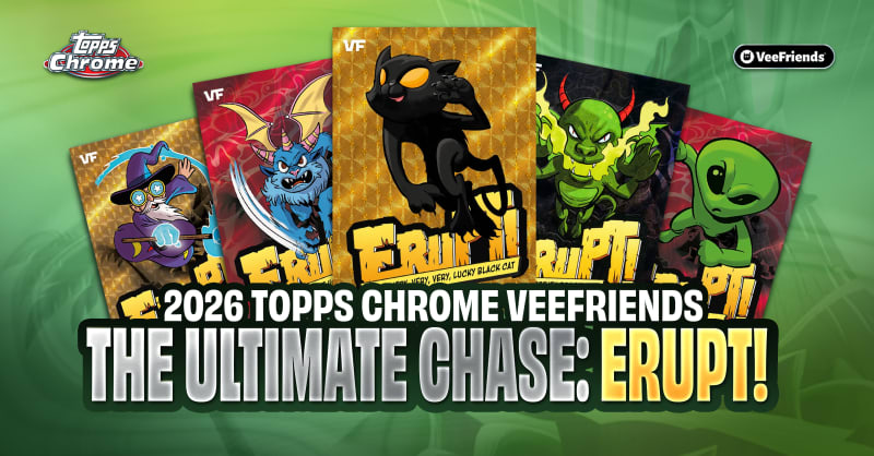 Multiple $100,000 Bounties Are Live For Topps Chrome VeeFriends ERUPT! Inserts
