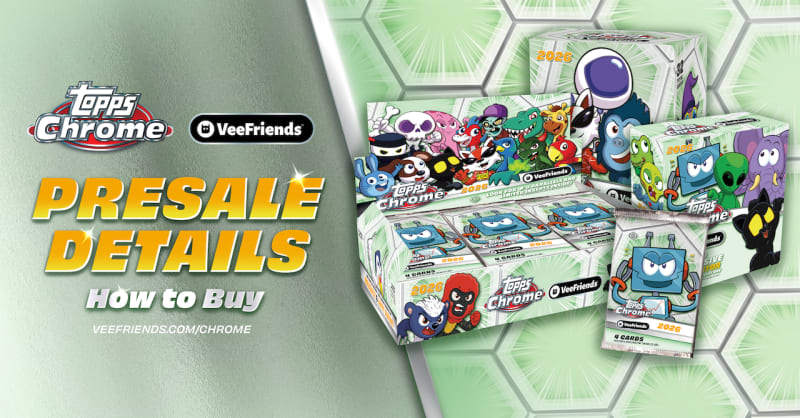 How To Buy 2026 Topps Chrome VeeFriends Before June 10th Launch Date — Presale Details