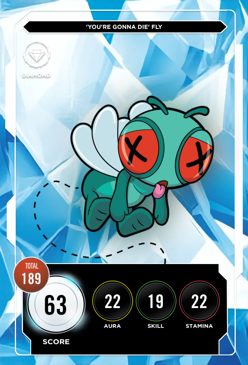 'You're Gonna Die' Fly