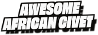 Awesome
African Civet