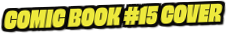 Comic Book #15 Cover