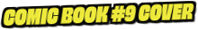 Comic Book #9 Cover