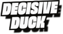 Decisive
Duck