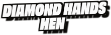Diamond Hands
Hen