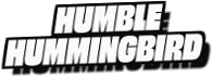 Humble
Hummingbird