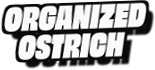 Organized
Ostrich