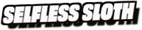 Selfless Sloth