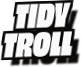 Tidy
Troll