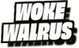 Woke
Walrus