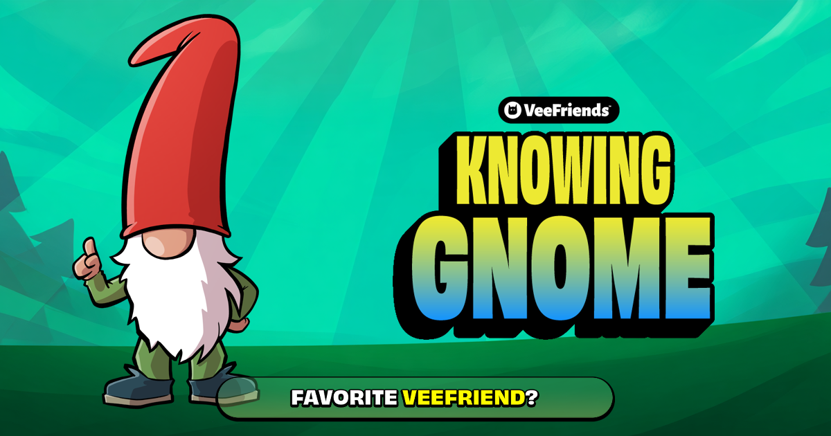 Knowing Gnome VeeFriends