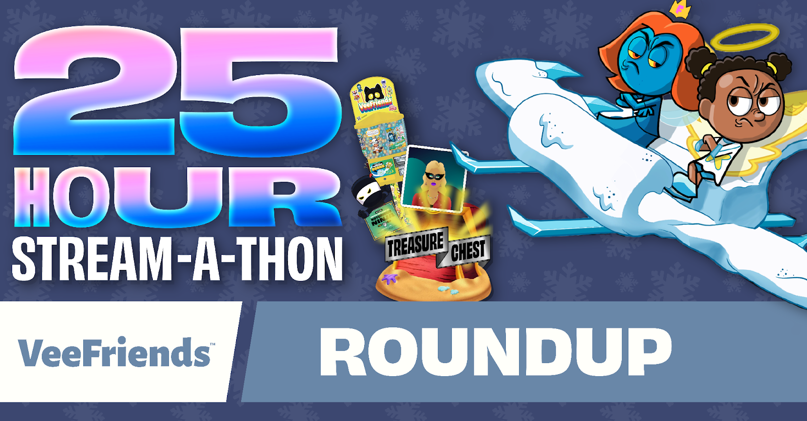 Weekly Roundup: 25 Hour Stream-A-Thon, New Cartoons Episodes, Treasure Chest Refresh… and MORE!