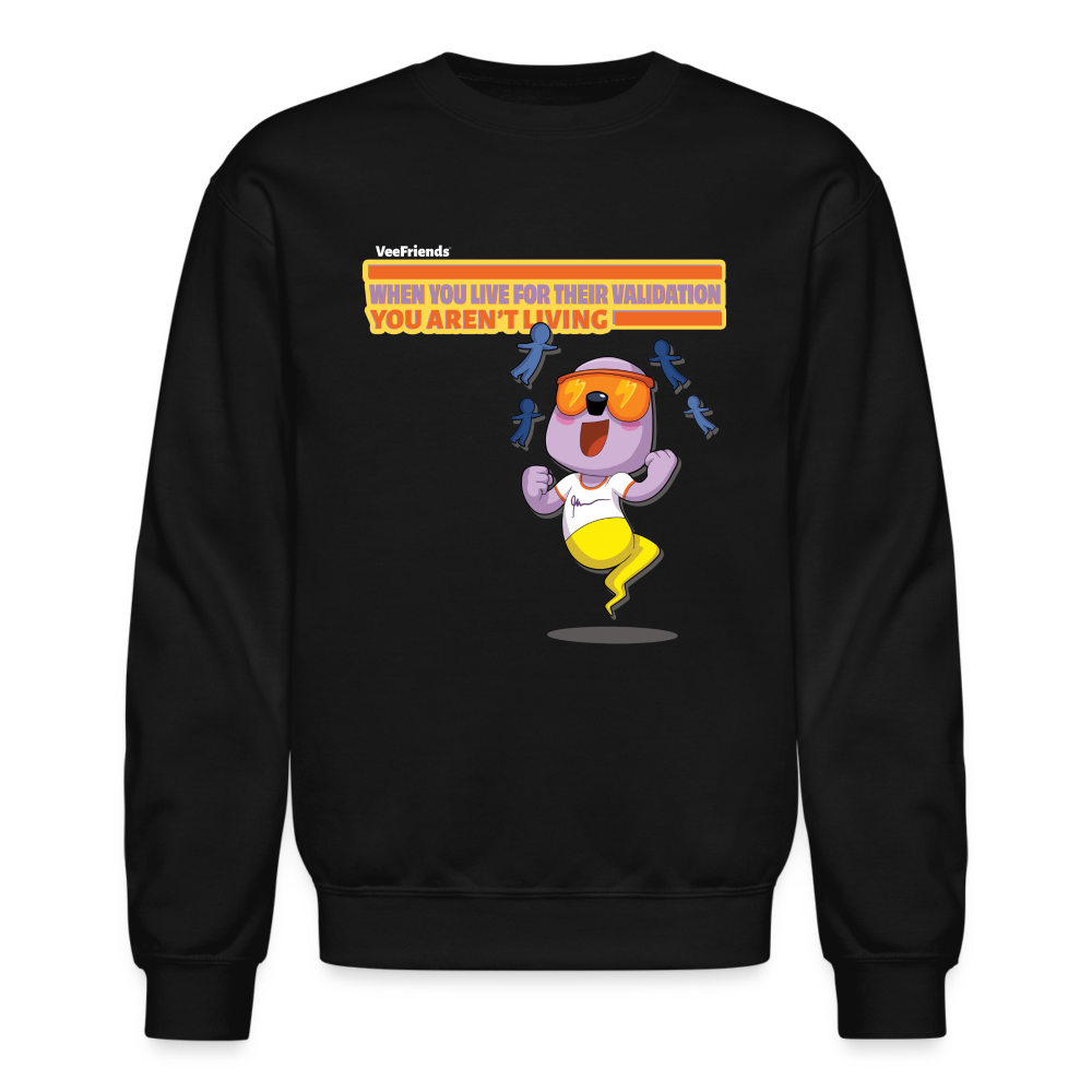 When You Live For Their Validation You Aren’t Living Character Comfort