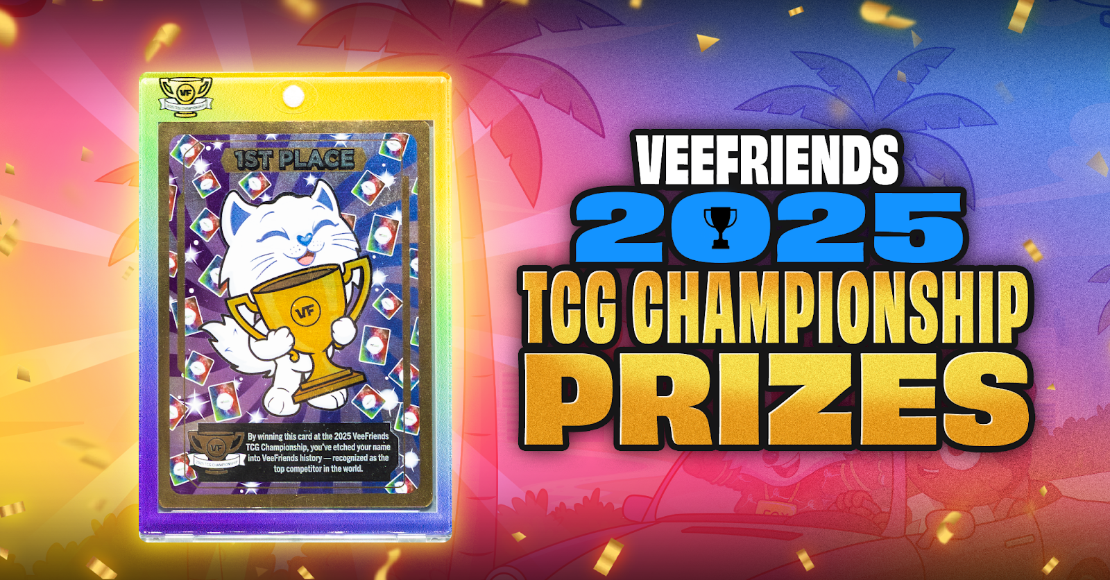 Trophies, Cards, & Collectibles Await The 2025 VeeFriends TCG Championship Competitors