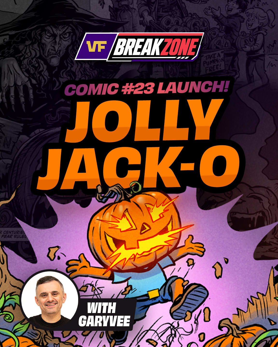 🚨 COMIC #23 JOLLY JACK-O W/ GARYVEE ~ BREAKZONE 🚨